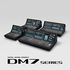 超越期待的雅馬哈 DM7 系列將緊湊化數(shù)字調(diào)音臺提升至全新的水平